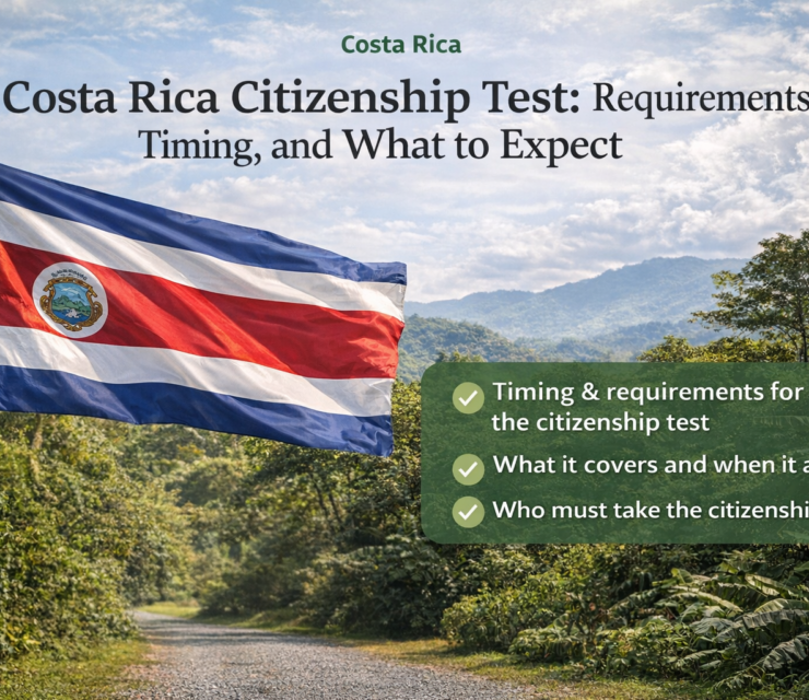 The Citizenship Test in Costa Rica: What It Is and When It Applies